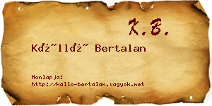 Kálló Bertalan névjegykártya